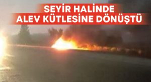 Otomobil alev kütlesine dönüştü