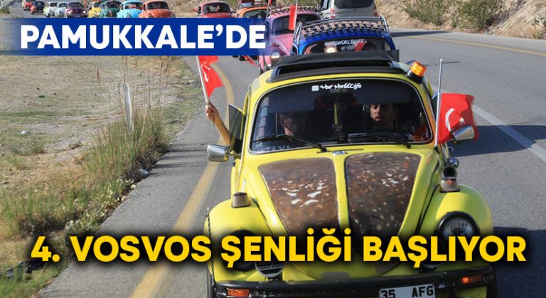 Pamukkale’de 4. Vosvos şenliği başlıyor