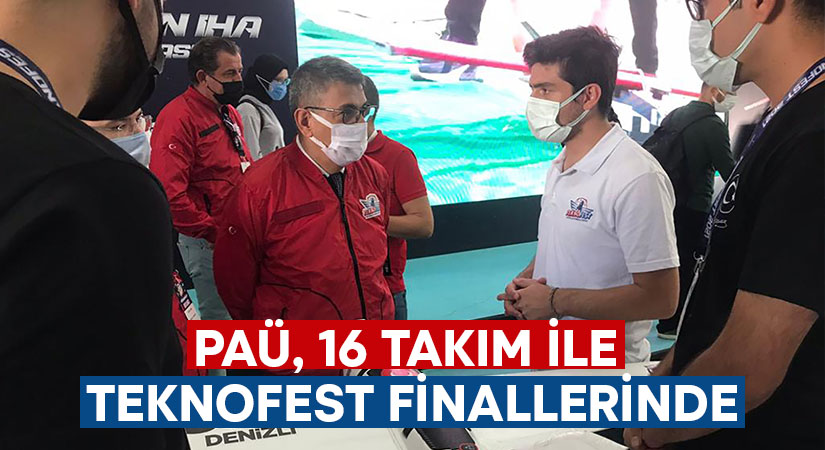 PAÜ, 16 Takım ile TEKNOFEST Finallerinde