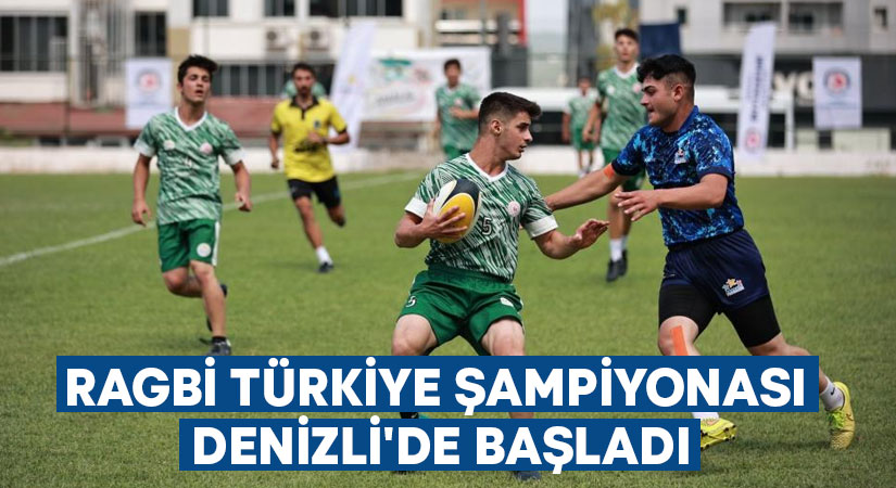 Ragbi Türkiye Şampiyonası Denizli’de başladı