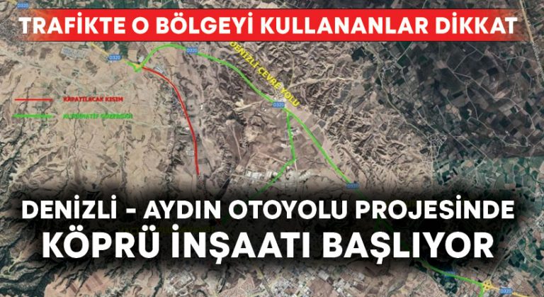 Denizli – Aydın Otoyolu projesinde Kumkısık Kavşak Köprüsü inşaatı başlıyor