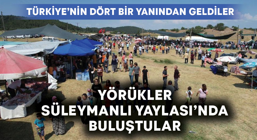 Türkiye’nin dört bir yanından gelen Yörükler, Süleymanlı Yaylası’nda yapılan toyda buluştu