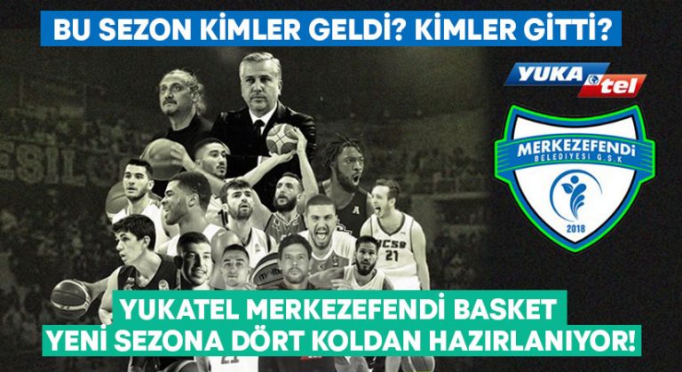 Yukatel Merkezefendi Basket yeni sezon hazırlıklarını dört koldan sürdürüyor!