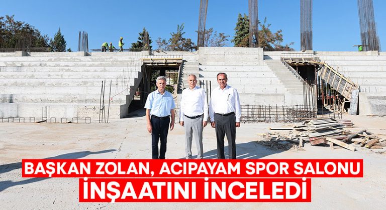 Başkan Zolan, Acıpayam Spor Salonu inşaatını inceledi