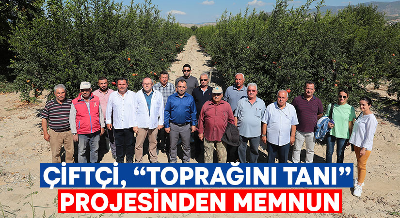 Çiftçi, “Toprağını Tanı” projesinden memnun