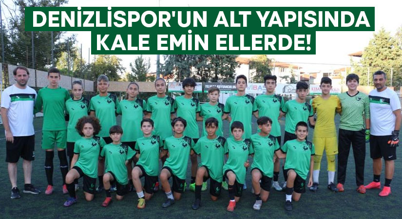 Denizlispor’un alt yapısında kale emin ellerde!