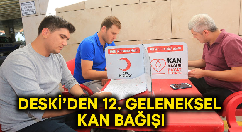 DESKİ’den 12. geleneksel kan bağışı