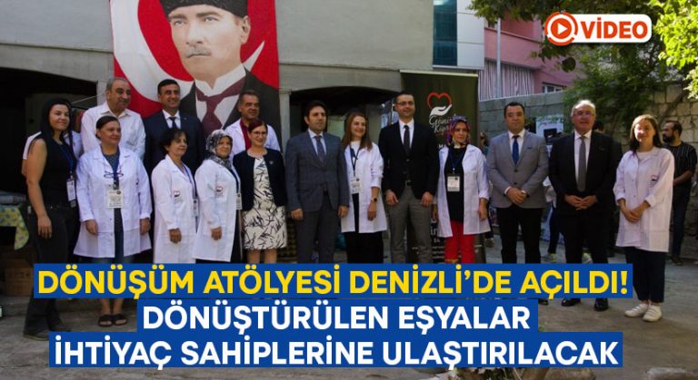 Dönüşüm Atölyesi Denizli’de açıldı! Dönüştürülen eşyalar ihtiyaç sahiplerine ulaştırılacak