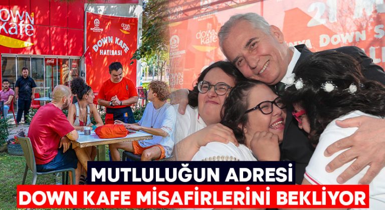 Mutluluğun adresi Down Kafe misafirlerini bekliyor