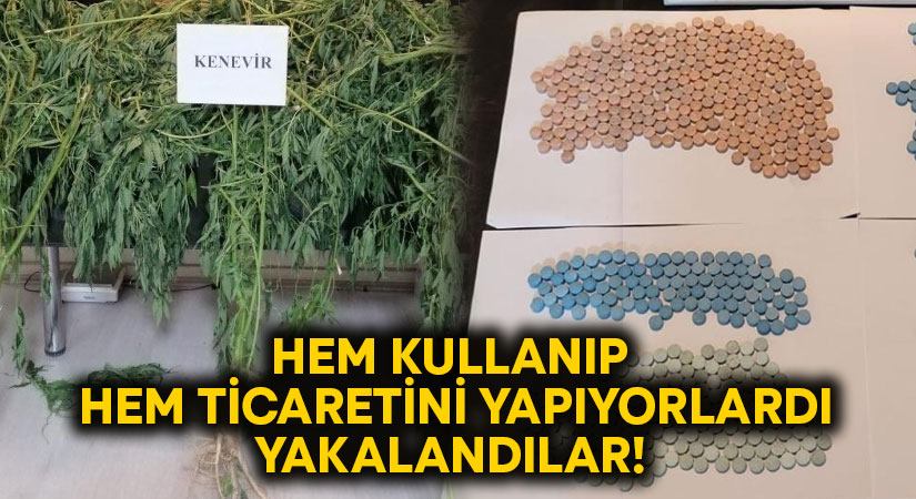 Hem kullanıp hem ticaretini yapıyorlardı.. Yakalandılar!