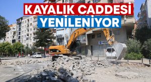 Kayalık Caddesi yenileniyor