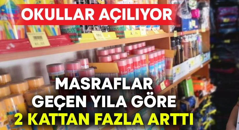 Kırtasiye masrafları 2 kattan fazla arttı