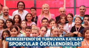 Merkezefendi’de turnuvaya katılan sporcular ödüllendirildi!