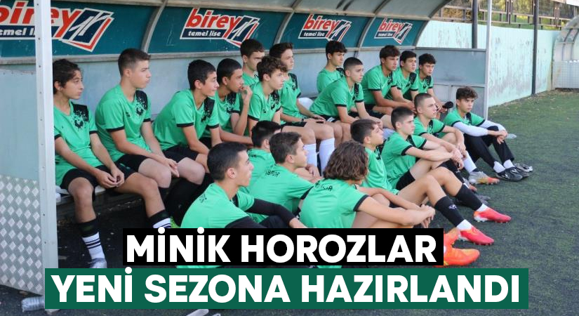 Minik horozlar yeni sezona hazırlandı