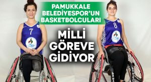 Pamukkale Belediyespor Basketbolcuları Milli Takım Kampına Gidiyor