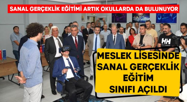 Meslek lisesinde Sanal Gerçeklik Eğitim Sınıfı açıldı