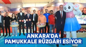 Ankara’da Pamukkale Rüzgârı Esiyor