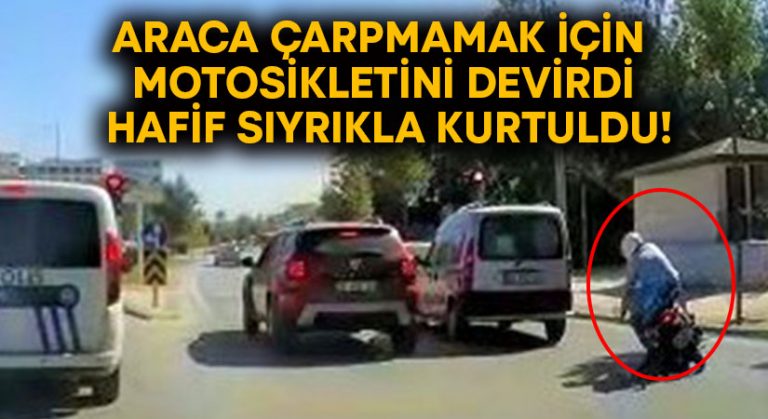 Araca çarpmamak için motosikletini devirdi.. Hafif sıyrıkla kurtuldu!