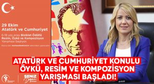 Atatürk ve Cumhuriyet konulu öykü, resim ve kompozisyon yarışması başladı!