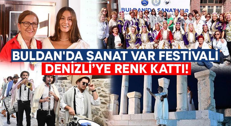 Buldan’da Sanat Var Festivali Denizli’ye renk kattı!