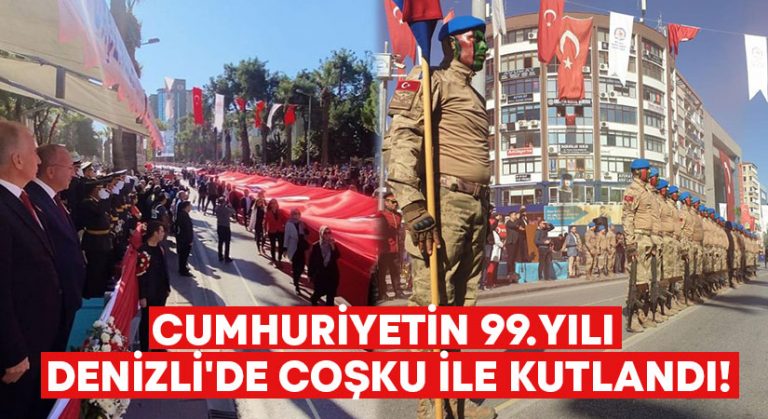 Cumhuriyetin 99.yılı Denizli’de coşku ile kutlandı!