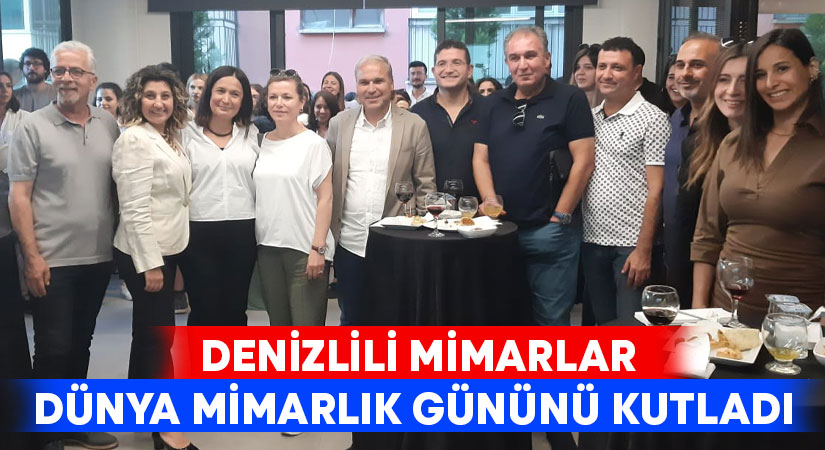 Denizlili mimarlar Dünya Mimarlık Gününü kutladı