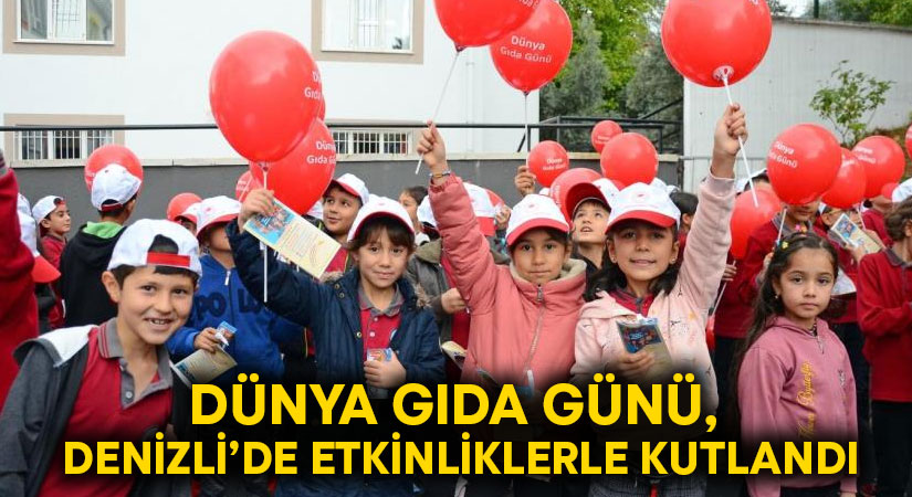 Dünya Gıda Günü, Denizli’de etkinliklerle kutlandı