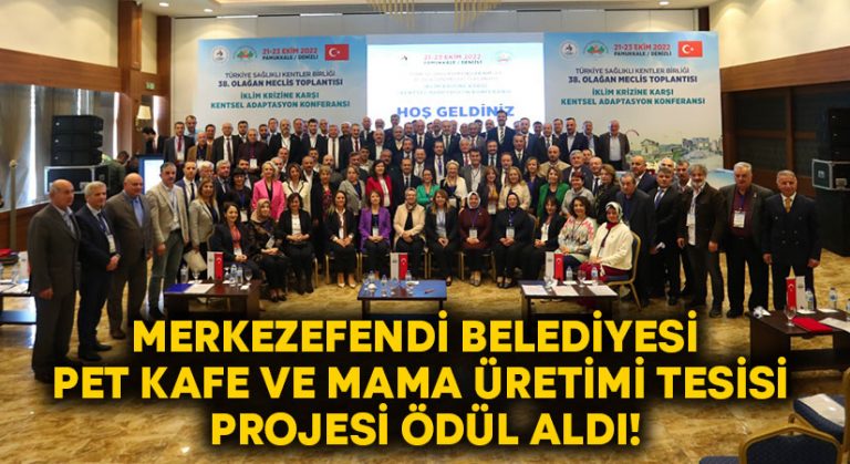 Merkezefendi Belediyesi pet kafe ve mama üretimi tesisi projesi ödül aldı!