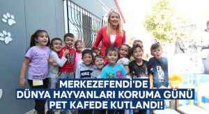 Merkezefendi’de Dünya Hayvanları koruma günü pet kafede kutlandı!