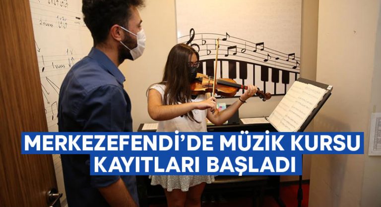 Merkezefendi’de müzik kursları kayıtları başladı!