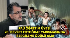 PAÜ Öğretim Üyesi 20. Devlet Fotoğraf Yarışmasında Sergileme Ödülü Aldı