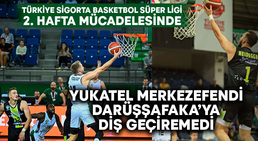 Yukatel Merkezefendi, Darüşşafaka’ya diş geçiremedi