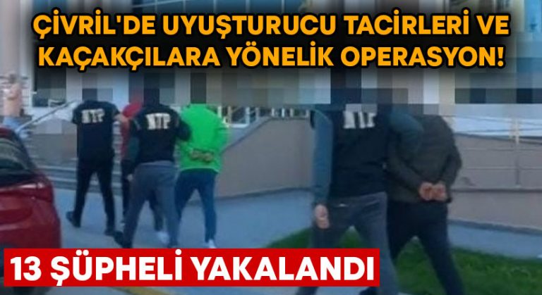 Çivril’de uyuşturucu tacirleri ve kaçakçılara yönelik operasyon! 13 şüpheli yakalandı