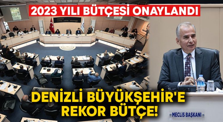 Denizli Büyükşehir’e rekor bütçe!