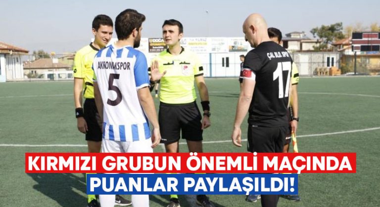 Kırmızı grubun önemli maçında puanlar paylaşıldı!