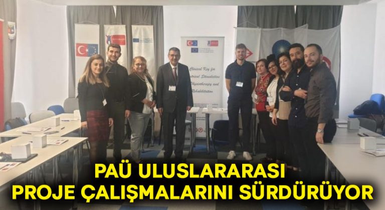 PAÜ uluslararası proje çalışmalarını sürdürüyor