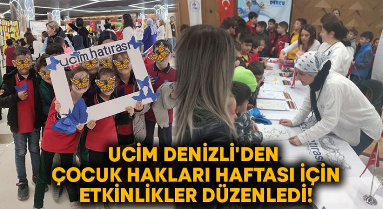 UCİM Denizli’den Çocuk Hakları Haftası etkinlikleri