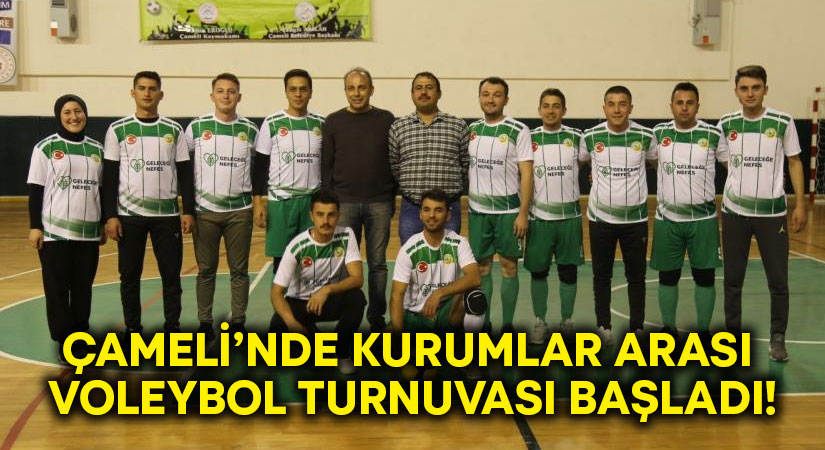 Çameli’de kurumlar arası voleybol turnuvası başladı!