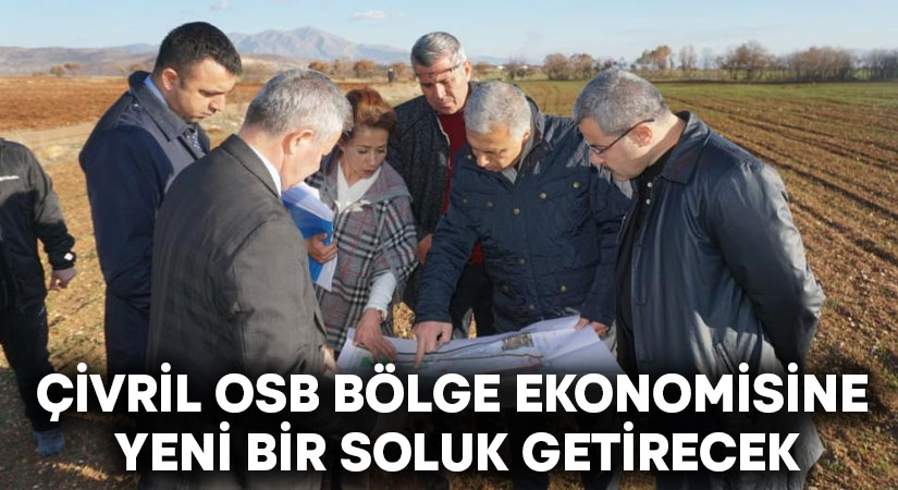 Çivril OSB bölge ekonomisine yeni bir soluk getirecek