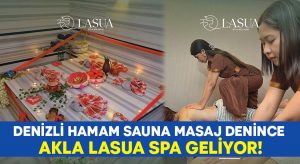 Denizli Hamam Sauna Masaj denince akla Lasua Spa geliyor!