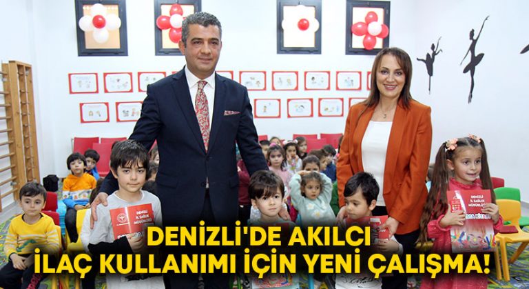 Denizli’de Akılcı İlaç Kullanımı için yeni çalışma!