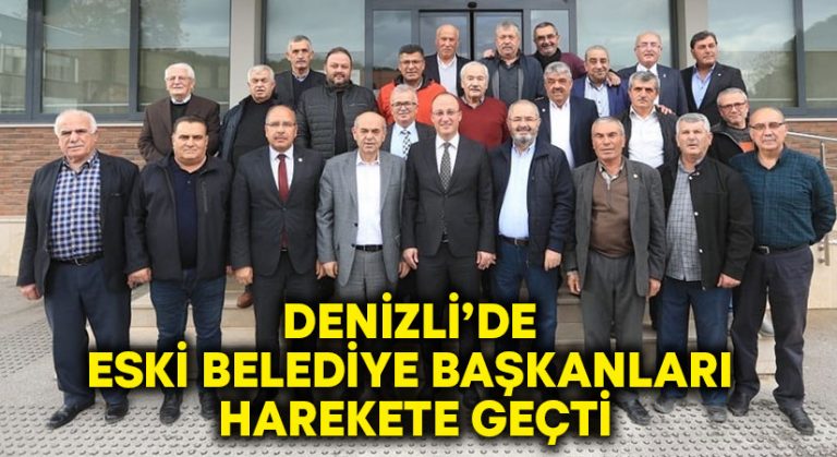 Denizli’de eski belediye başkanları harekete geçti