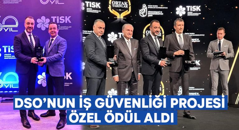 DSO’nun iş güvenliği projesi özel ödül aldı!