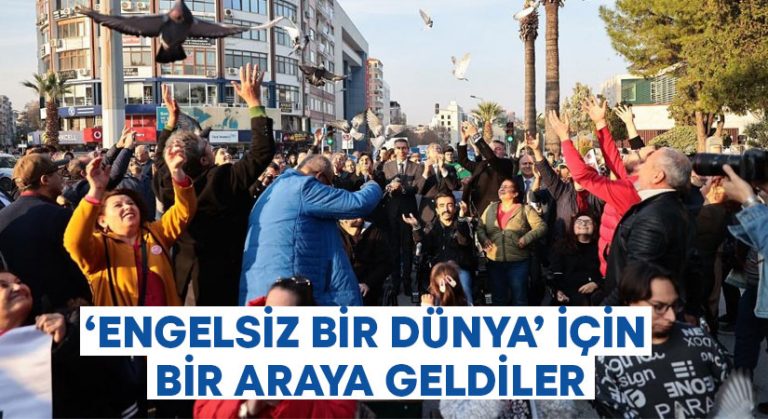 ‘Engelsiz bir dünya’ için bir araya geldiler