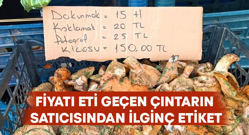 Fiyatı eti geçen çıntar satıcısından ilginç etiket