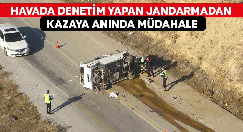 Havada denetim yapan jandarmadan kazaya anında müdahale