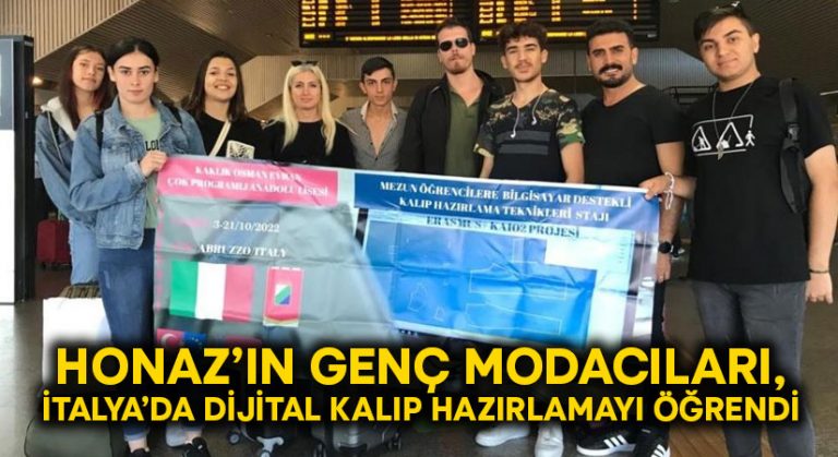 Honaz’ın genç modacıları, İtalya’da dijital kalıp hazırlamayı öğrendi!