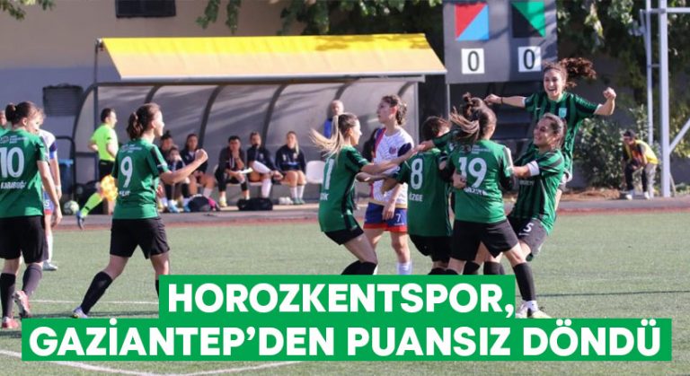 Horozkentspor, Gaziantep’den puansız döndü