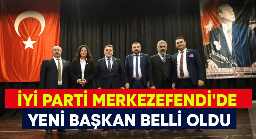 İYİ Parti Merkezefendi’de yeni başkan Semerci