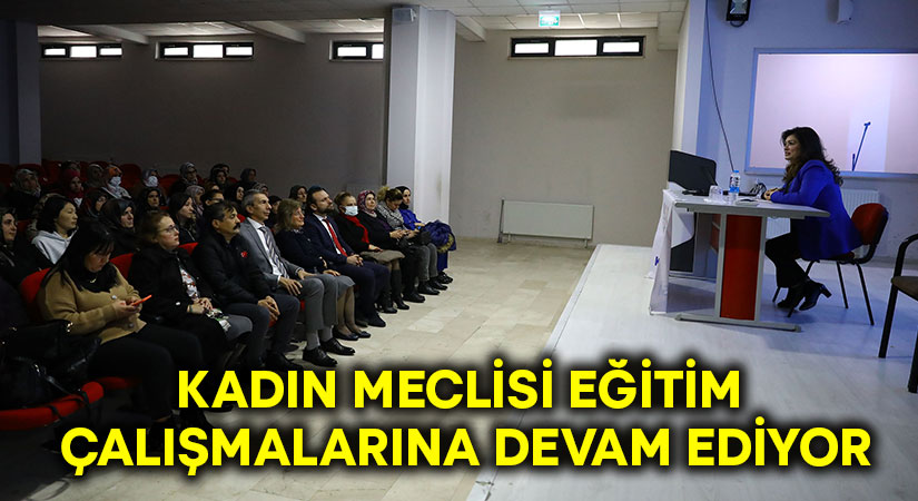 Kadın Meclisi eğitim çalışmalarına devam ediyor